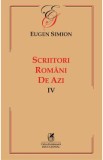 Scriitori romani de azi. Vol.4 - Eugen Simion