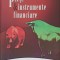 PIETE &amp; INSTRUMENTE FINANCIARE-MARIA PRISACARIU, SILVIU URSU, ALIN ANDRIES-326316