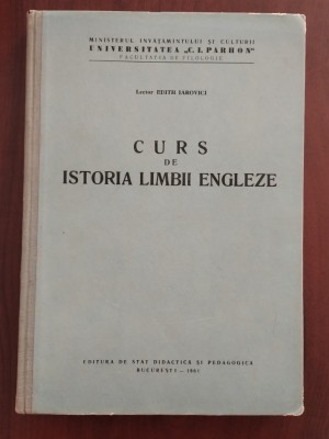 Curs de istoria limbii engleze - Edith Iarovici 1961 tiraj mic foto