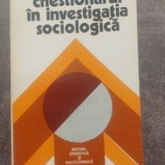 Chestionarul in investigatia sociologica- Septimiu Chelcea