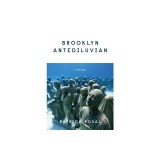 Brooklyn Antediluvian: Poems