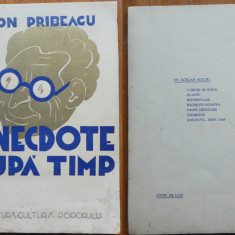 Ion Pribeagu , Anecdote dupa timp , Editura Cultura Poporului , 1939 , editia 1