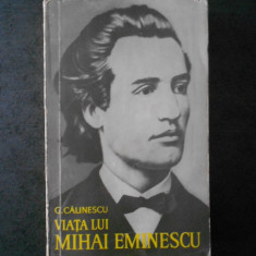 G. CALINESCU - VIATA LUI MIHAI EMINESCU