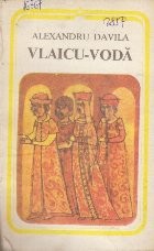 Vlaicu-Voda - Drama in 5 acte, in versuri foto