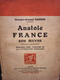 Georges Armand Masson - Anatole france son oeuvre