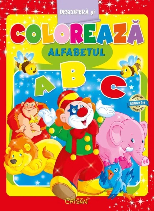 Alfabetul (Descoperă şi colorează). Bestseller. Editia a 5-a