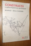 CONSTRUCTII Lupta impotriva gravitatiei - Mario Salvadori - 1983, 163 p., Alta editura