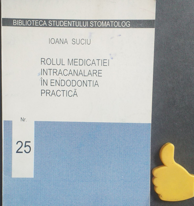 Rolul medicatiei intracalare in endodontia practica Ioana Suciu