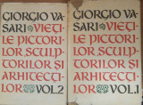 Cumpara ieftin Giorgio Vasari - Viețile pictorilor, sculptorilor și arhitecților: 2 vol