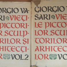 Giorgio Vasari - Viețile pictorilor, sculptorilor și arhitecților: 2 vol