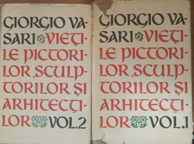 Giorgio Vasari - Viețile pictorilor, sculptorilor și arhitecților: 2 vol foto
