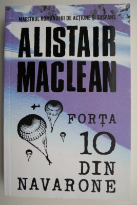 Forta 10 din Navarone &amp;ndash; Alistair Maclean foto