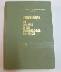 PROBLEME DE CHIMIE SI DE TEHNOLOGIE CHIMICA de F.URSEANU , G.BOZGA , 1978 foto