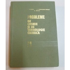 PROBLEME DE CHIMIE SI DE TEHNOLOGIE CHIMICA de F.URSEANU , G.BOZGA , 1978