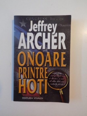 ONOARE PRINTRE HOTI de JEFFREY ARCHER 2006 foto