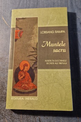 Muntele sacru initiere in doctrinele secrete ale tibetului Lobsang Rampa foto