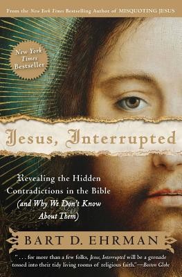 Jesus, Interrupted: Revealing the Hidden Contradictions in the Bible (and Why We Don&amp;#039;t Know about Them) foto