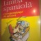Limba spaniola - Corespondenta de afaceri - Gustavo-Adolfo Loria-Rivel (2005)