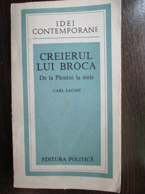 Creierul lui Broca. De la Pamant la stele-Carl Sagan foto