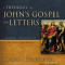 A Theology of John&#039;s Gospel and Letters