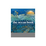The Ocean Book: The Stories, Science, and History of Oceans