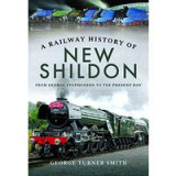 Railway History of New Shildon