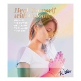 Heal Yourself With Colour