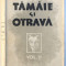 TAMAIE SI OTRAVA - AL. O. TEODOREANU VOL. II