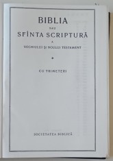 BIBLIA SAU SFANTA SCRIPTURA A VECHIULUI SI NOULUI TESTAMENT , CU TRIMETERI , EDITATA DE SOCIETATEA BIBLICA , 1990 foto