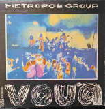 Disc Vinil LP Voua - Metropol Group Electrecord Goup-239260 (1979) Folk/Pop/Rock, 30cm, 33 RPM