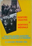 Identitati colective si identitate nationala. Perceptii asupra identitatii in
