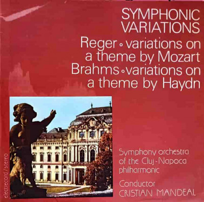 Disc vinil, LP. Symphonic Variations: Variations On A Theme By Mozart. Variations On A Theme By Haydn-Reger, Bra foto
