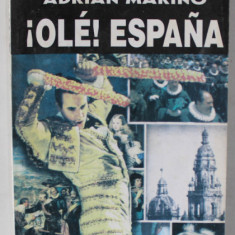 OLE ESPANA ! de ADRIAN MARINO , ITINERARII SPIRUTUALE , 1995