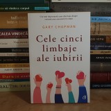 GARY CHAPMAN - CELE CINCI LIMBAJE ALE IUBIRII , ED. A 6-A , 2019 *