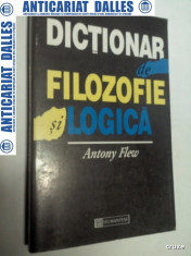 DICTIONAR DE FILOZOFIE SI LOGICA - ANTONY FLEW foto