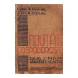Noutăți gospodărești 1940, Elisabeta Ciortan, Xenia Nicolau, Carte veche de bucate, Casa și masa sănătății noastre