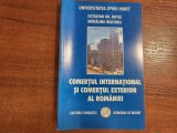 Comertul international si comertul exterior al Romaniei-O.Gh.Botez,M.Militaru