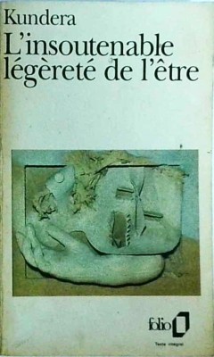 Milan Kundera - L&amp;#039;Insoutenable legerete de l&amp;#039;etre foto