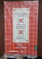 POVESTILE BUCATARIEI ROMANESTI VOL.I, DOBROGEA SI CAMPIA ROMANA - RADU ANTON ROMAN