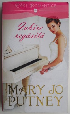 Iubire regasita &amp;ndash; Mary Jo Putney foto