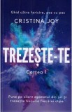 Trezeste-te. Cartea 1 - Cristina Joy