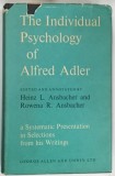 THE INDIVIDUAL PSYCHOLOGY OF ALFRED ADLER by HEINZ L . ANSBACHER and ROWENA R . ANSBACHER , 1958