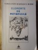 Elemente de Metafizica - Constantin Radulescu-Motru, Filosofia Kantiana, Timpul 1997, Philosophia Perennis, 250 pagini
