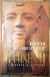 Christiane Desroches-Noblecourt - Ramses II: La Veritable Histoire