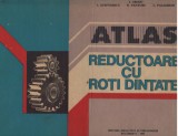 C10636- ATLAS REDUCTOARE CU ROTI DINTATE - I. CRUDU, STEFANESCU, PANTURU