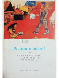 Joseph Muller - Pictura moderna. De la expresionisti la suprarealisti. Pictura naiva (editia 1968)