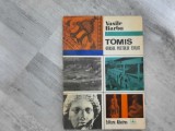 Tomis.Orasul poetului exilat de Vasile Barbu