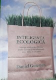 INTELIGENTA ECOLOGICA DANIEL GOLEMAN T