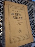 Un r&ecirc;ve... une vie... - H.G. Wells