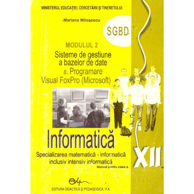 Mariana Milosescu - Informatica. Specializarea matematica-informatica inclusiv intensiv informatica. Manual pentru clasa a XII-a foto